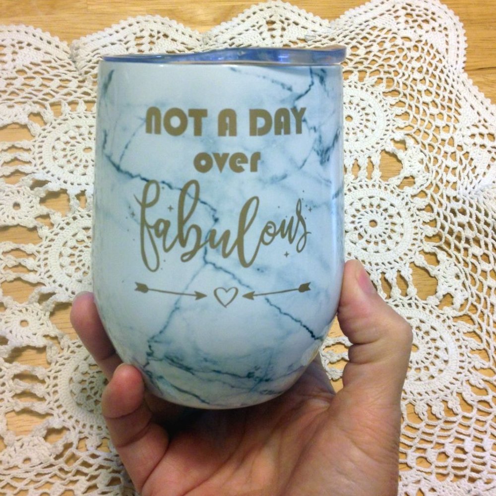 Stainless wine glass with lid New "Not a day over fabulous" beverage container